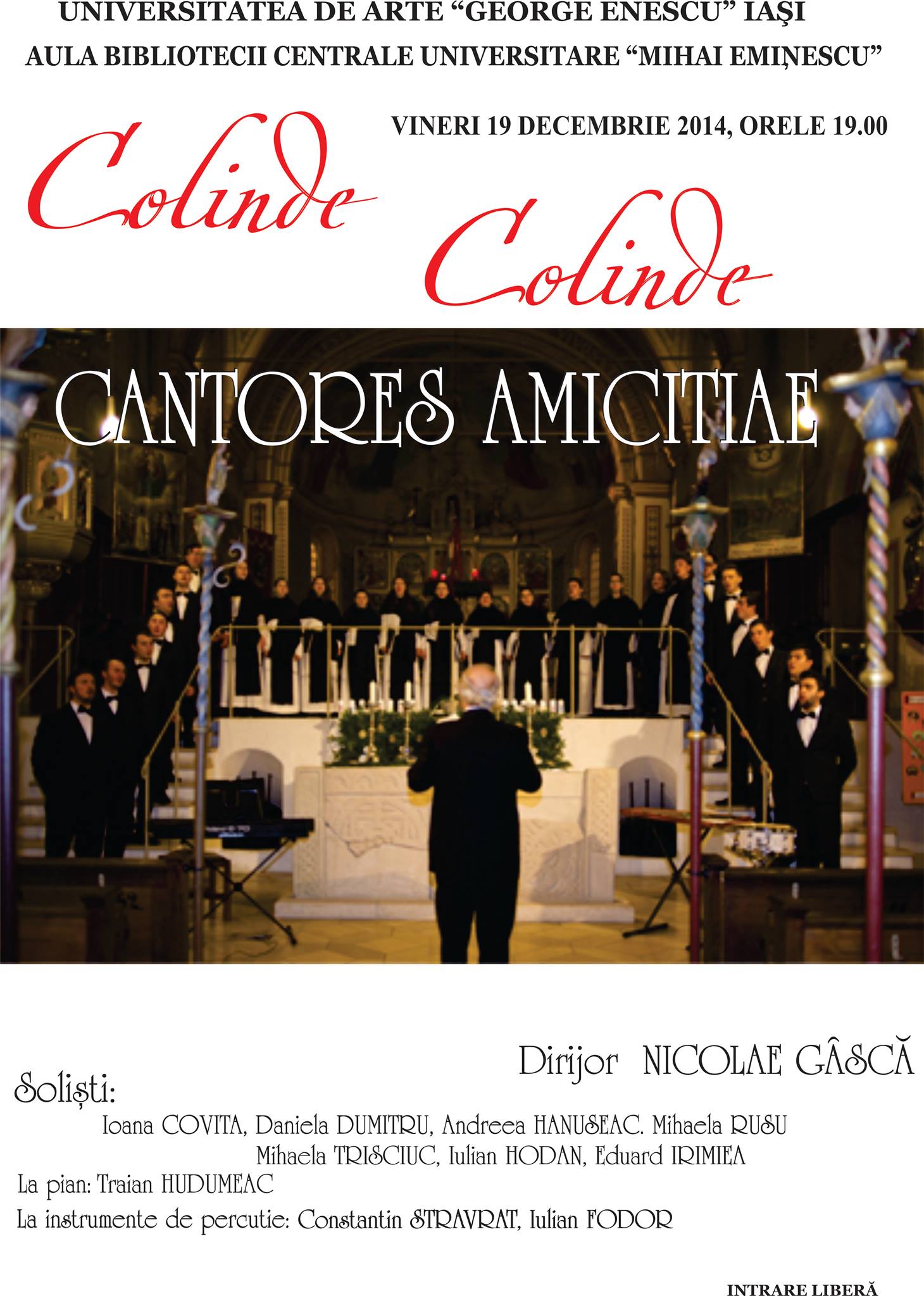 19 dec. 2014, ora 19.00 Corala Cantores Amicitiae în concert la Aula BCU Iaşi