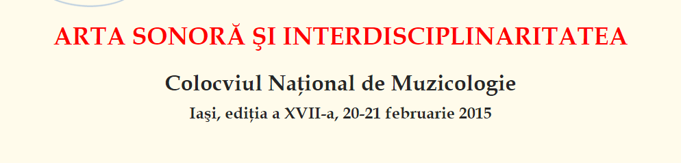 20-21.02.2015 – Colocviul Național de Muzicologie, ediția a XVII-a