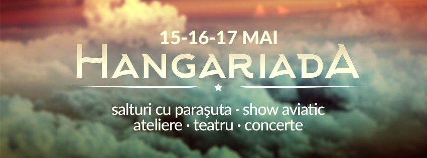 Festivalul HANGARIADA 2015 – Tema Zilei cu Bianca Ioan şi Mihai Florin Pohoaţă (04.05.2015)