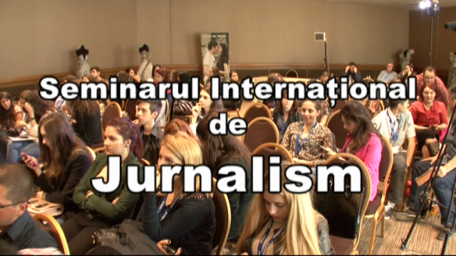 Seminarul Internaţional de Jurnalism, timp de trei zile la Iași