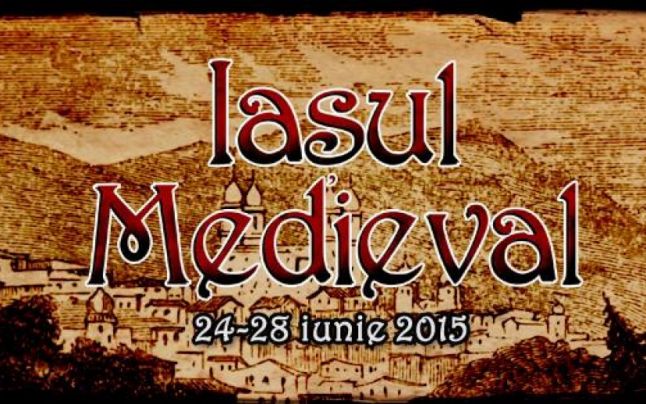 Iași: Astăzi începe festivalul Iașul Medival