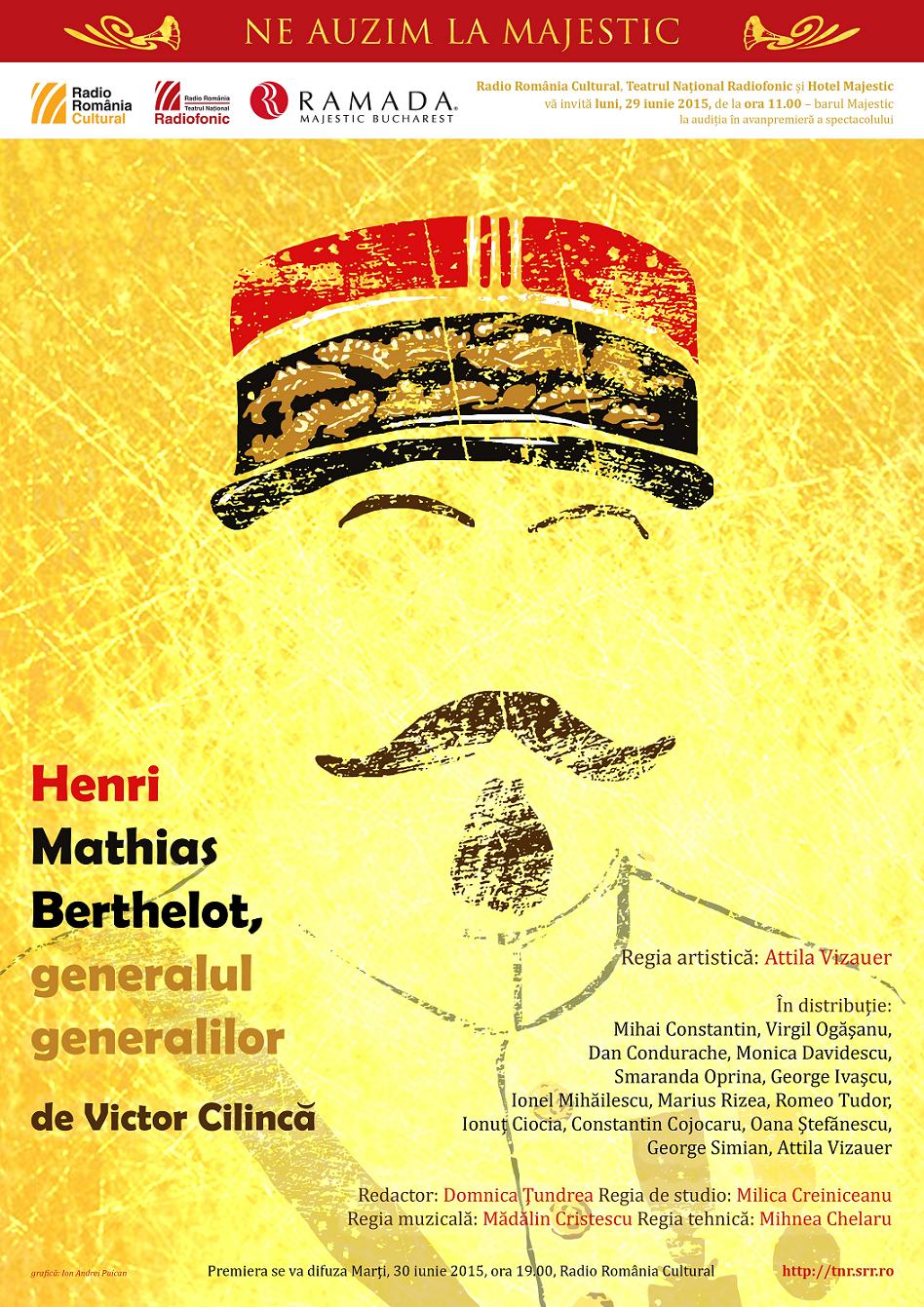 Henri Mathias Berthelot, generalul generalilor, la Radio România Cultural  