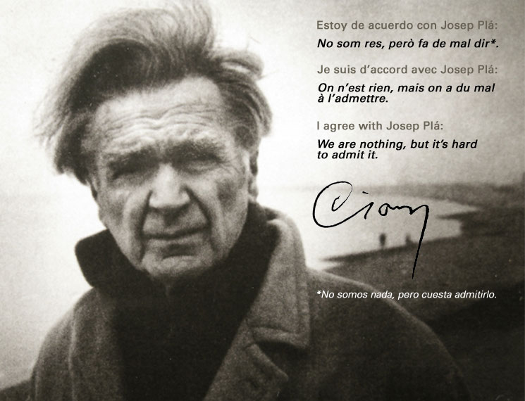 „N-am inventat nimic, am fost doar secretarul senzațiilor mele” (Emil Cioran)