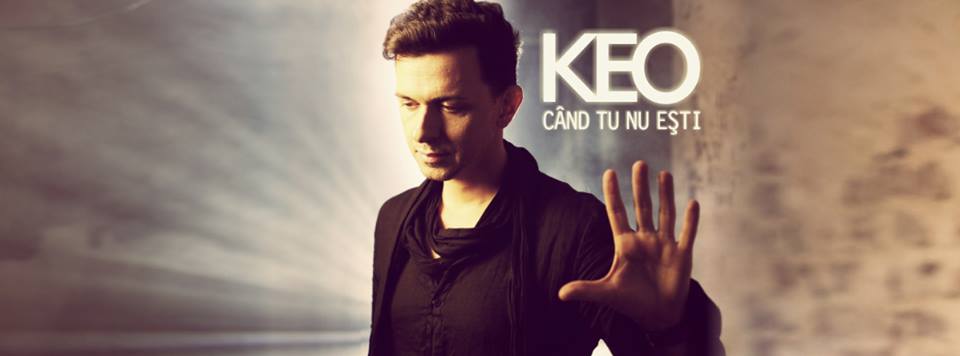 (INTERVIU) Keo revine cu un nou extras pe single – Când tu nu eşti