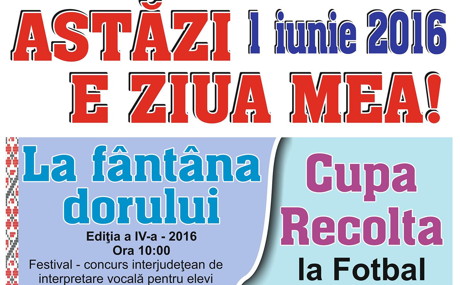 1 iunie 2016 – Astăzi este ziua mea