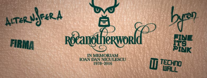 Rocanotherworld — In memoriam Ioan Dan Niculescu