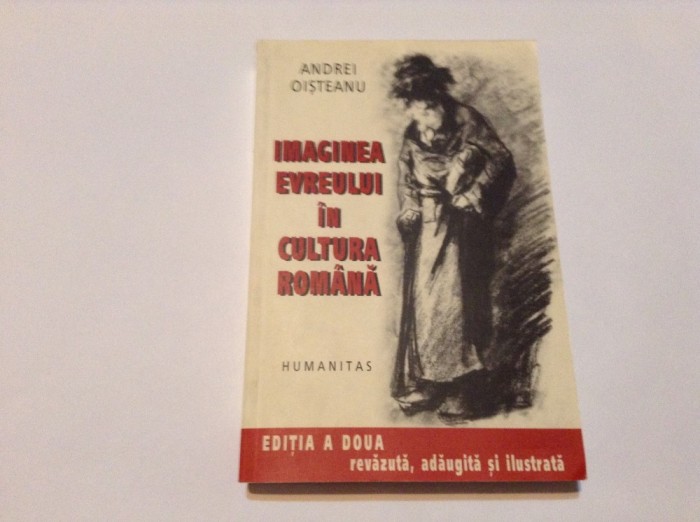 Imaginea evreului în cultura română modernă: caracteristicile alterităţii. Reprezentări ale mentalului colectiv (IV)