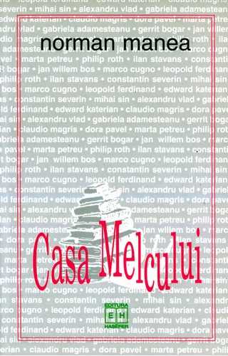 Despre Norman Manea, Casa Melcului (II)