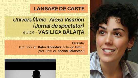 „Univers filmic – Alexa Visarion (Jurnal de spectator)” – Reportaj cultural cu Natalia Maxim