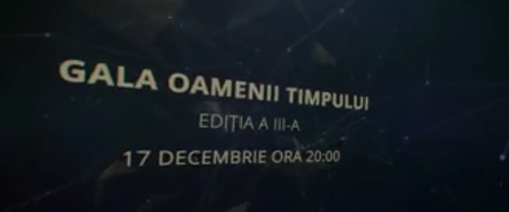 (VIDEO) Gala Oamenii Timpului 2016