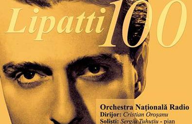 „Lipatti 100” – Concert aniversar la Sala Radio, de Ziua Culturii Naţionale