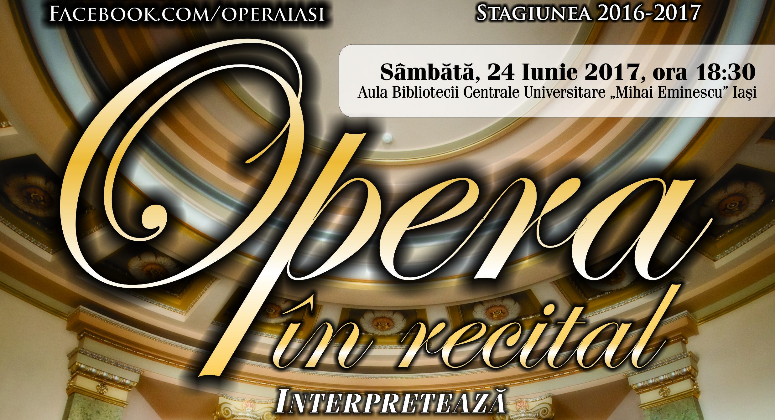 Final de stagiune cu un recital extraordinar în intrerpretarea artiștilor Operei ieșene