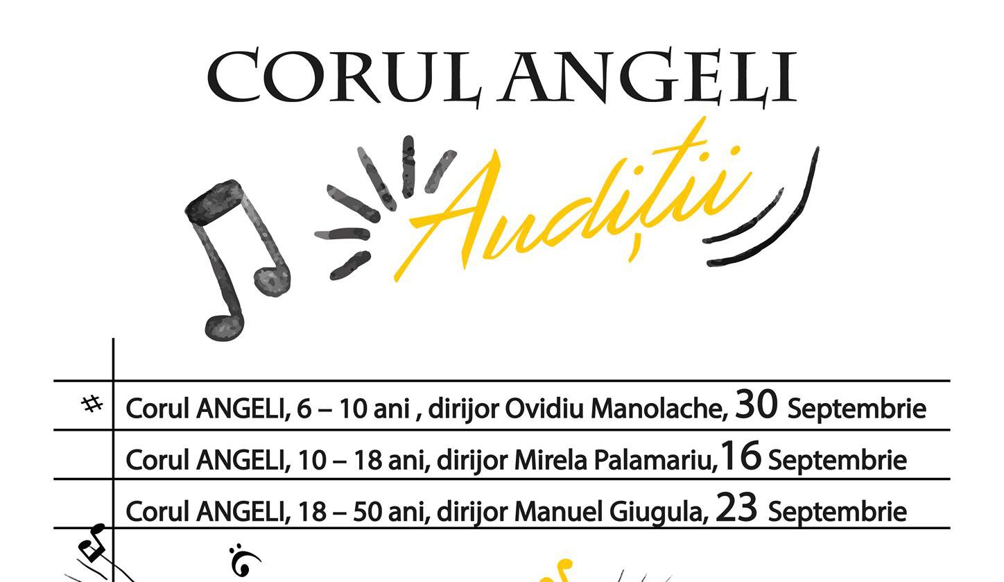 Audiții pentru Corul Angeli