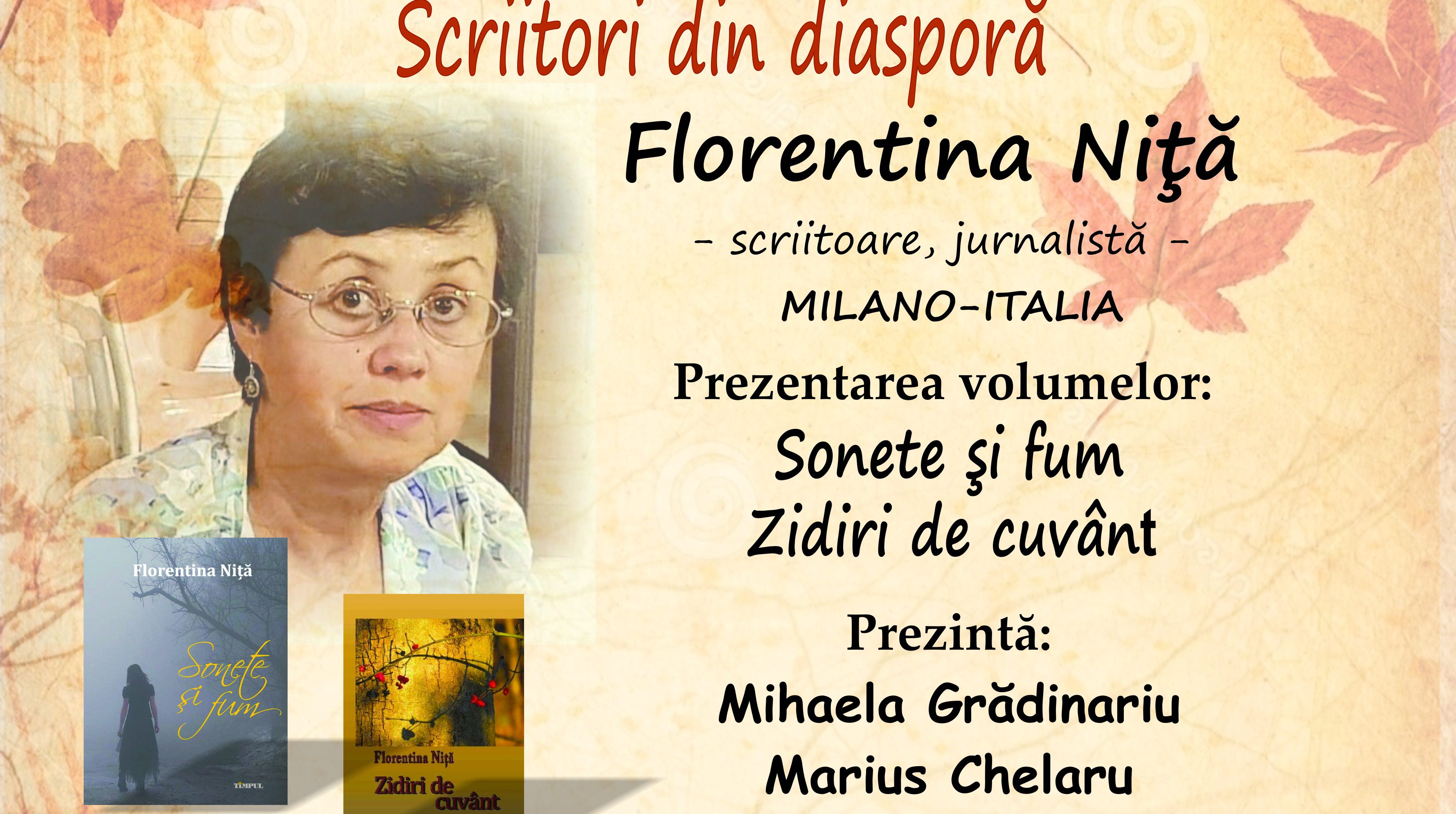 Florentina Niţă, scriitoare şi jurnalistă de origine română din diasporă (Milano-Italia) vine la Iaşi cu două volume personale de poezie