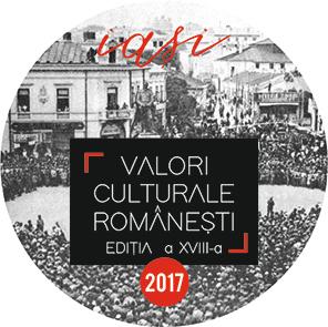 Iași- Valori Culturale Românești -ediția a-XVIII-a