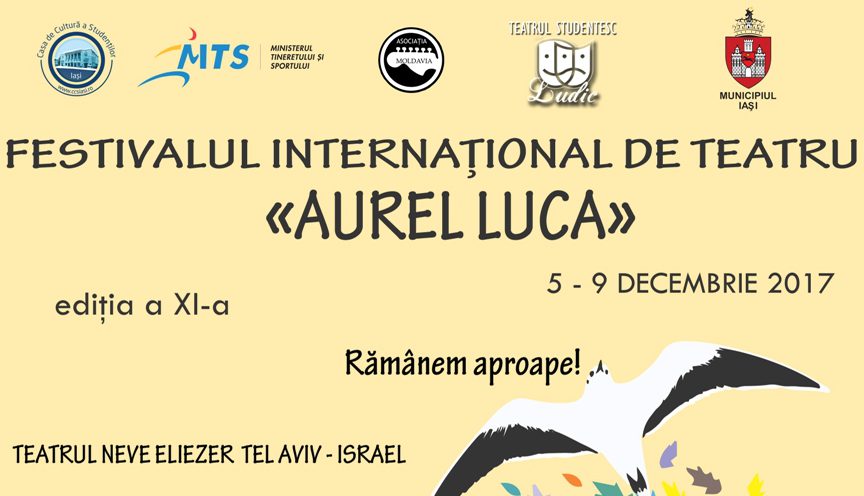 5-9 DECEMBRIE 2017 – FESTIVALUL INTERNAȚIONAL DE TEATRU “AUREL LUCA”