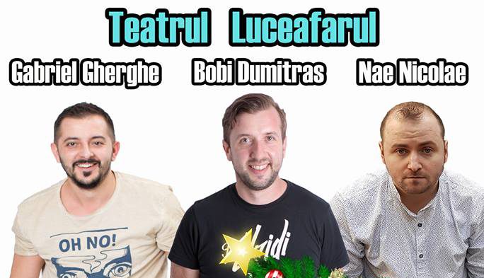 Stand-up comedy de Crăciun cu Gabriel Gheorghe, Bobi Dumitraș și Nae Nicolae