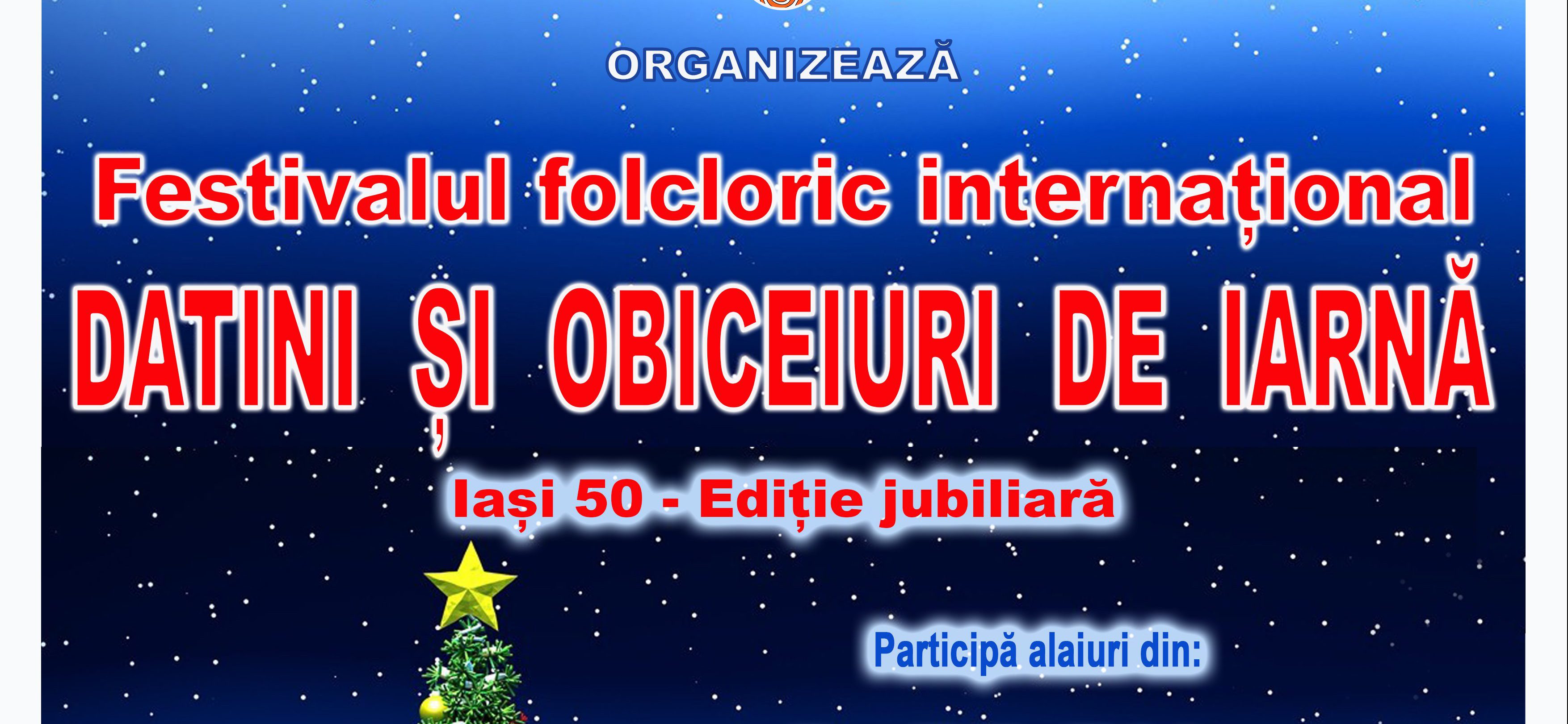 Iaşi: Festivalul folcloric internațional „Datini și obiceiuri de iarnă”