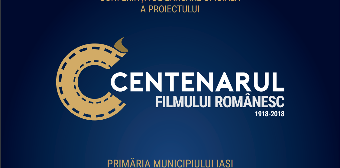 Iaşi: Se lansează Centenarul Filmului Românesc – 100 de ani, 100 de filme, 100 de oraşe