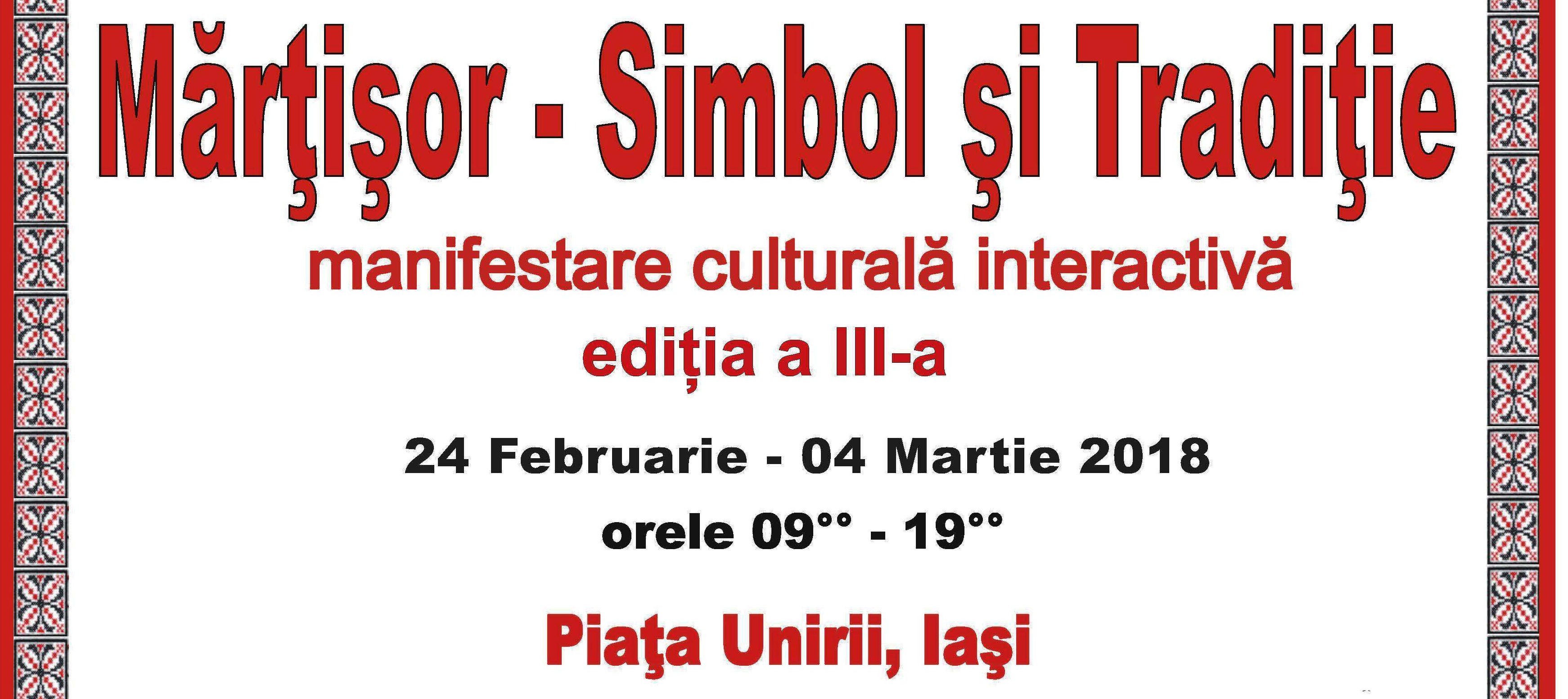 Iaşi: Manifestare cultural-interactivă „Mărțișor – simbol și tradiție” în Piața Unirii