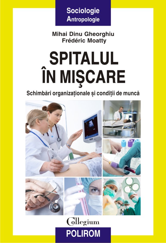 Dublă lansare la Iaşi: „Spitalul în mişcare” şi „Psihologia Socială”