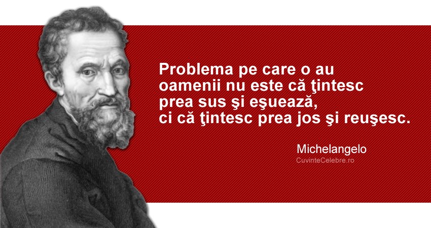 Michelangelo, omul-geniu care a înțeles că adevărata operă de artă este doar o umbră a perfecţiunii divine…