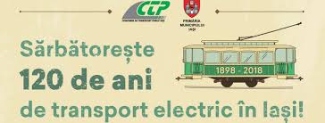 Iaşi – 120 de ani de transport public electric