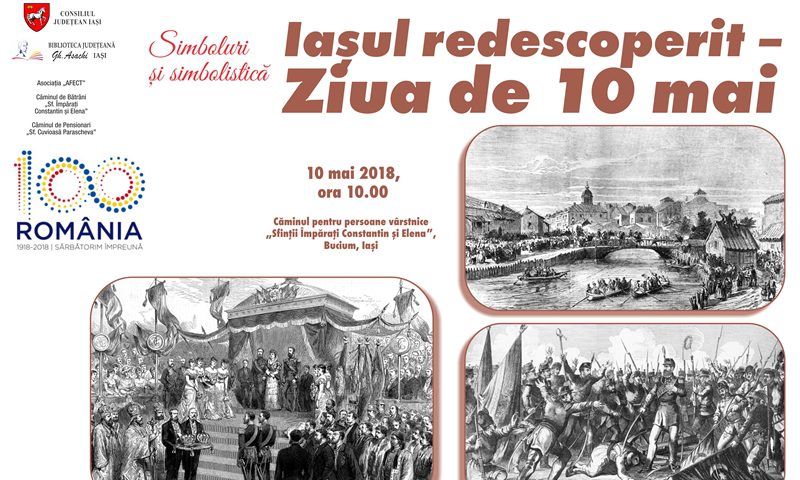 Simboluri și simbolistică: „Iașul redescoperit – Ziua de 10 mai”