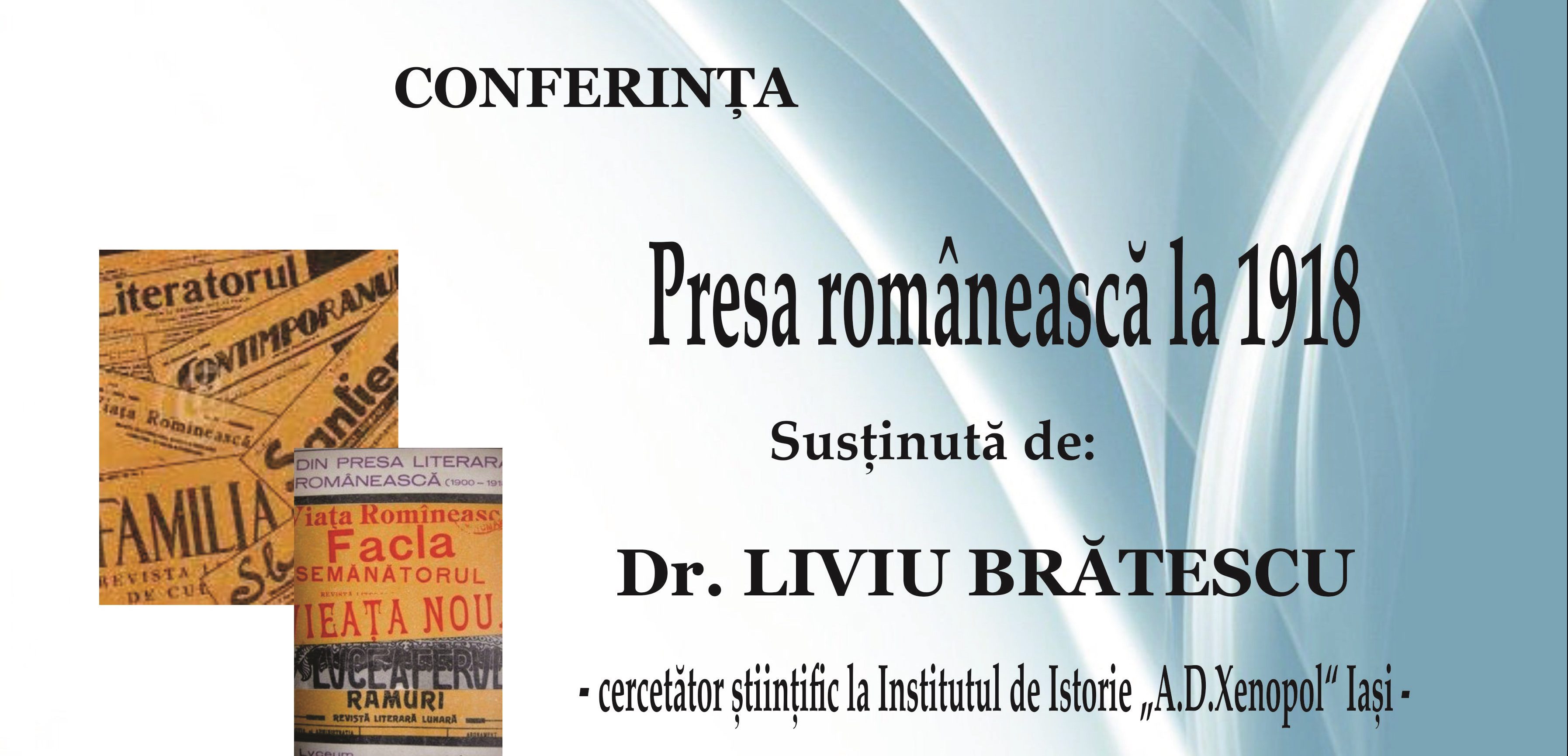 Palatul Culturii Iaşi: Conferința „Presa românească la 1918”