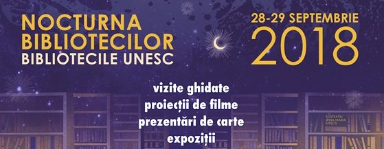 IAŞI: Nocturna Bibliotecilor 2018 – Bibliotecile Unesc