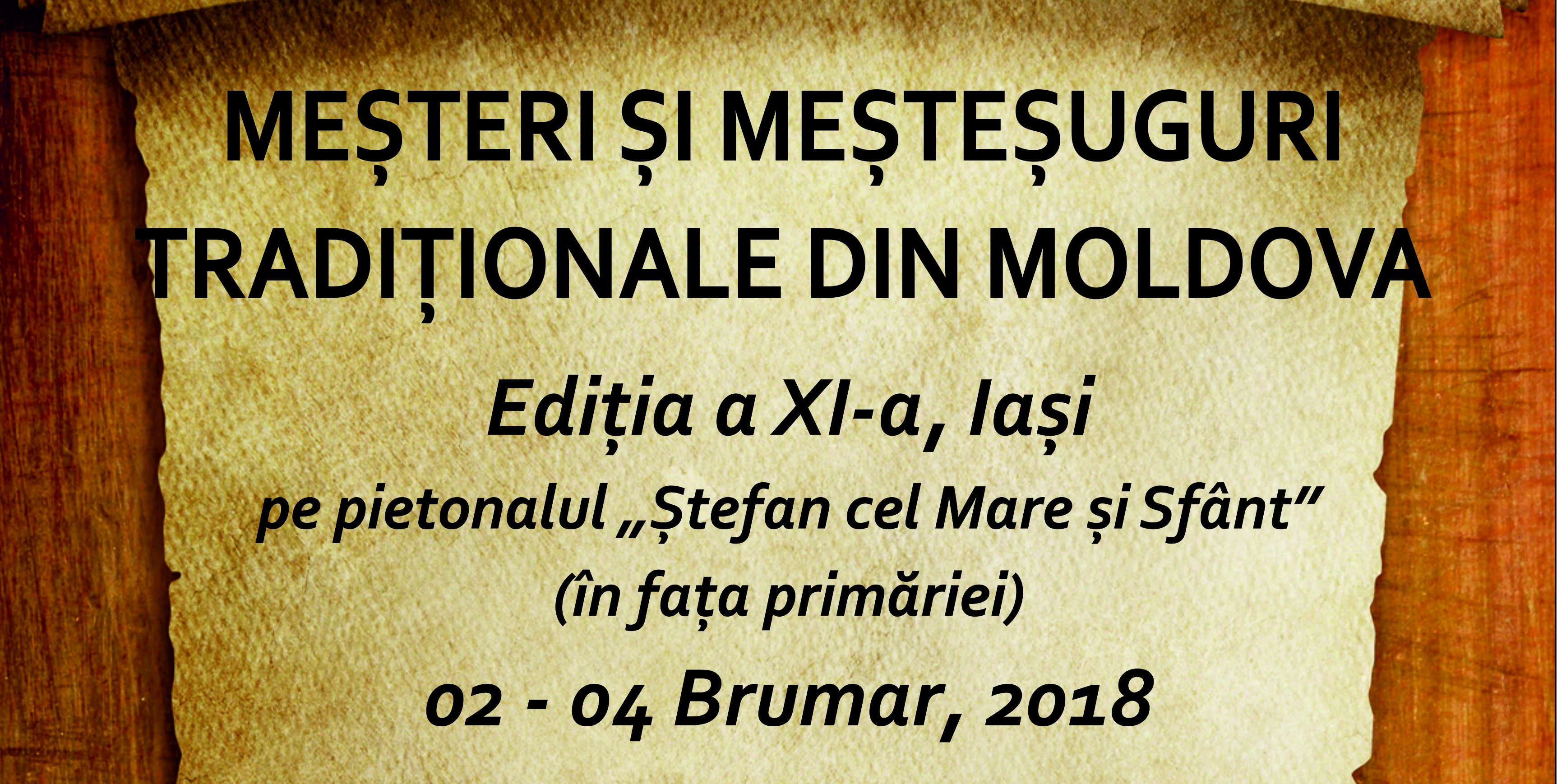 A XI-a ediţie a manifestării cultural-interactive „Meşteri şi meşteşuguri tradiţionale din Moldova”