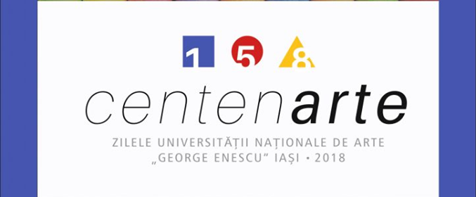 TEMA ZILEI: IAŞI: 158 de ani de învăţământ Universitar de Artă (28.11.2018)