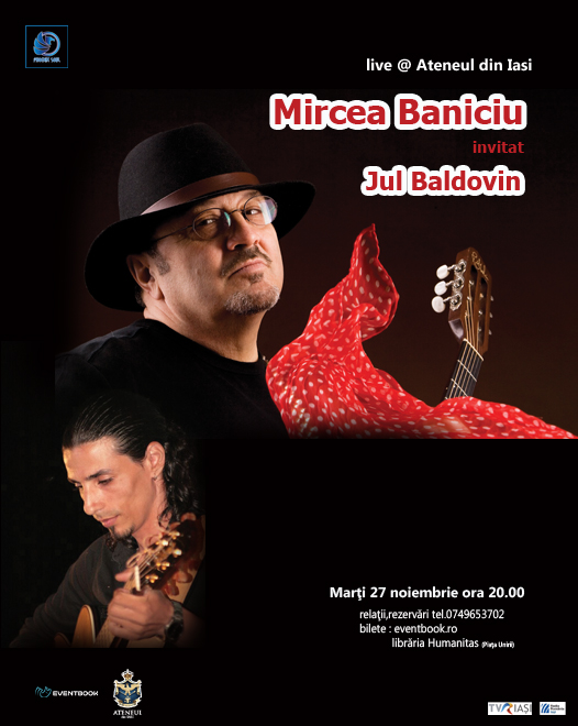 27 noiembrie 2018 – Concert Mircea Baniciu la Ateneul Iași. Invitat: Jul Baldovin