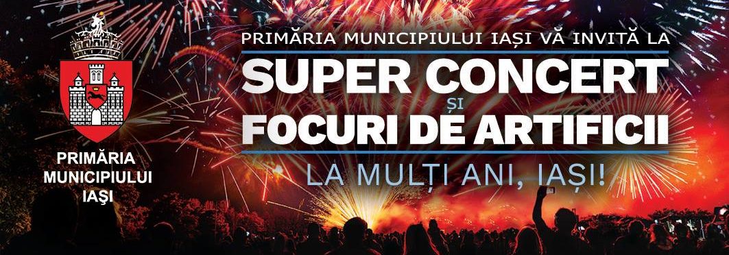 Iaşi: Super concert si focuri de artificii de REVELION