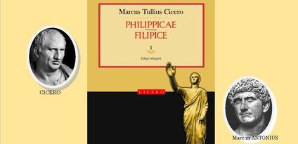 „Actualitatea clasicilor. O discuţie pe marginea Filipicelor ciceroniene”