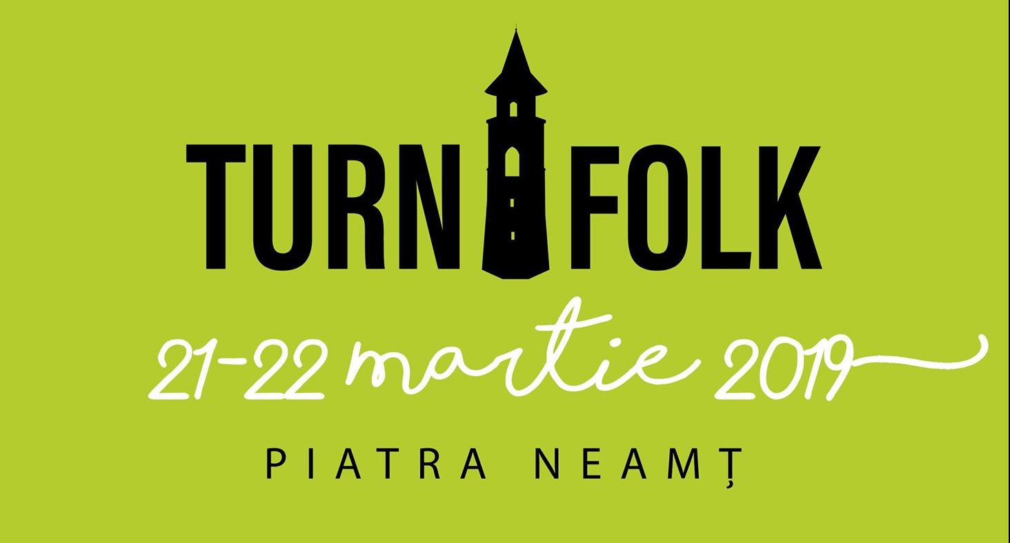 TURN FOLk – Festivalul Național de Muzică și Poezie, 21-22 martie 2019