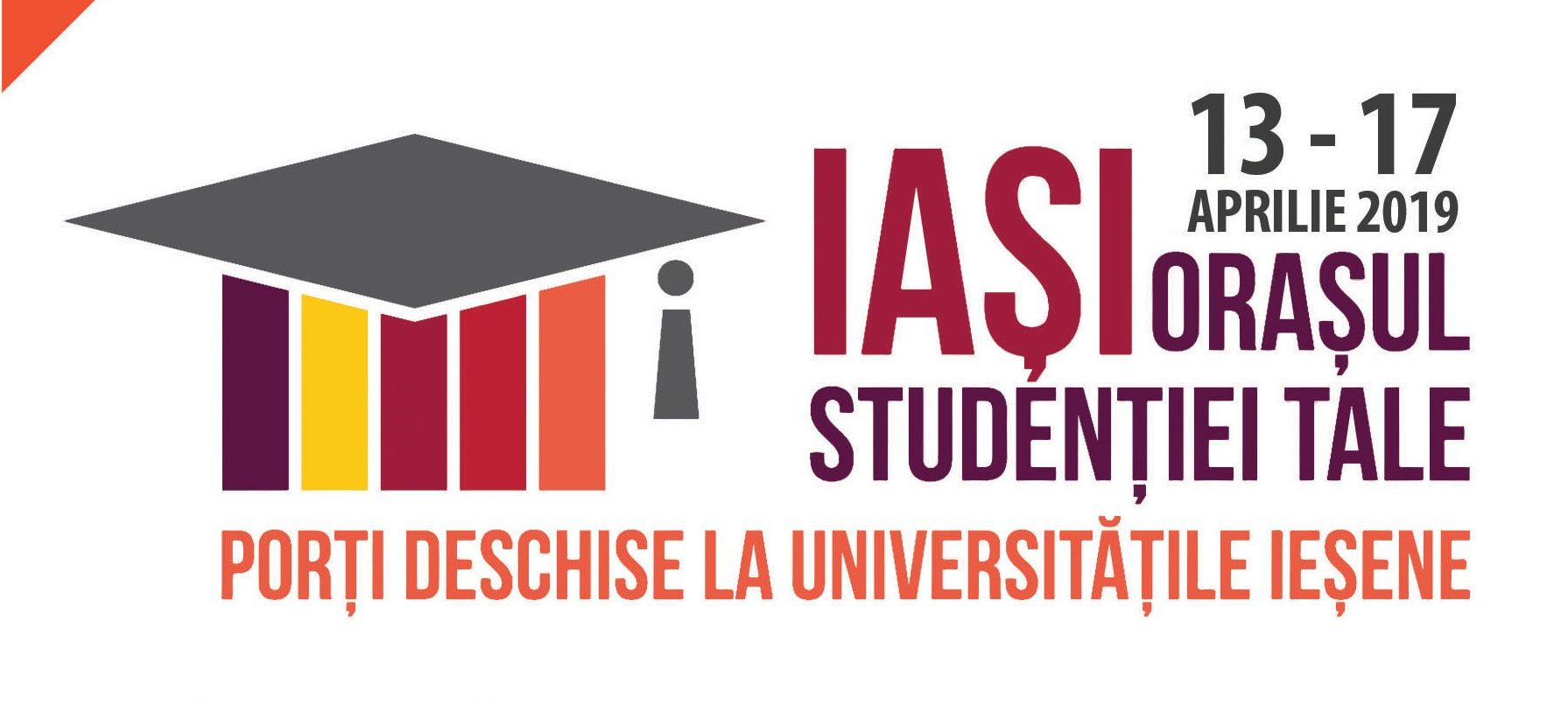 IAŞI – oraşul studenţiei tale. Porţi deschise la universităţile ieşene (13 – 17 aprilie)