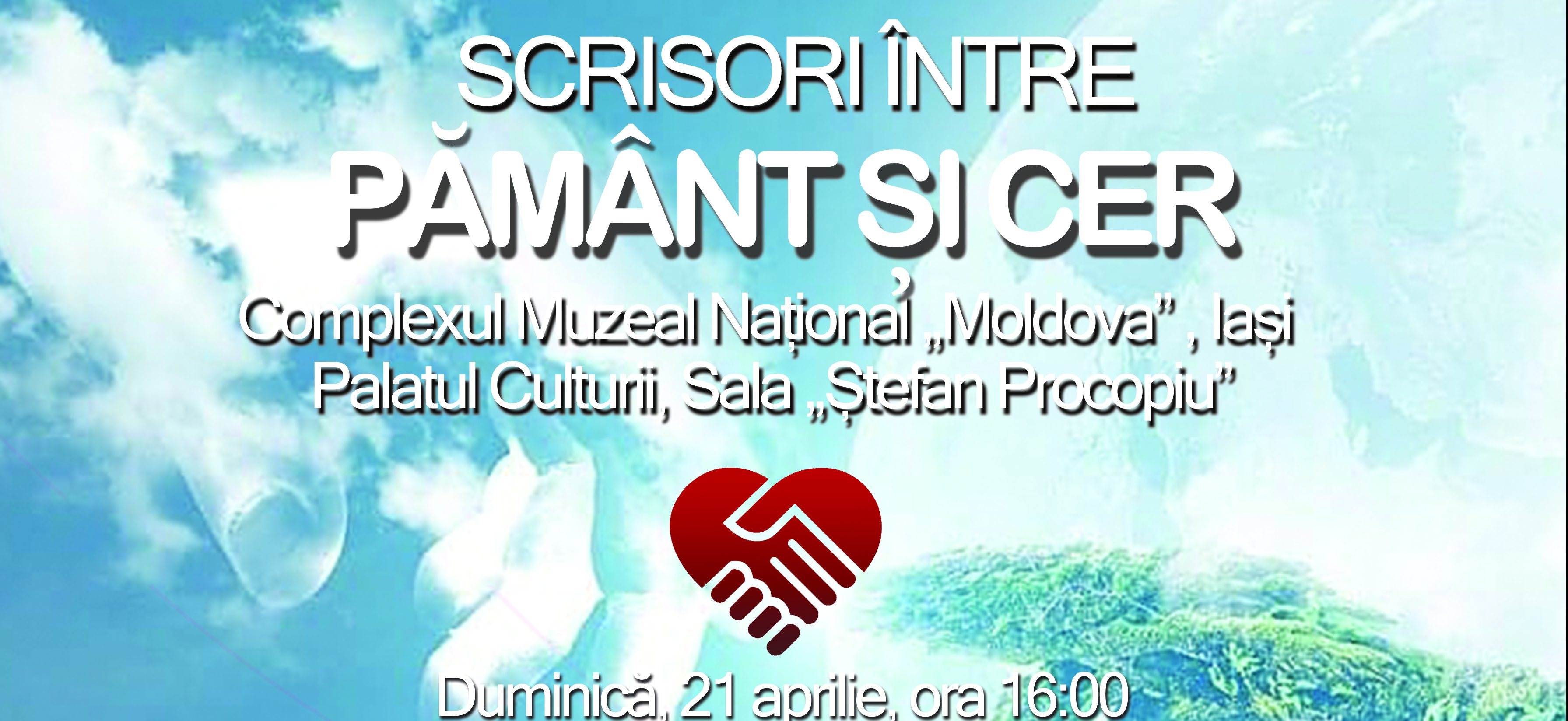 Palatul Culturii Iaşi: Spectacol caritabil „Scrisori între Pământ și Cer”