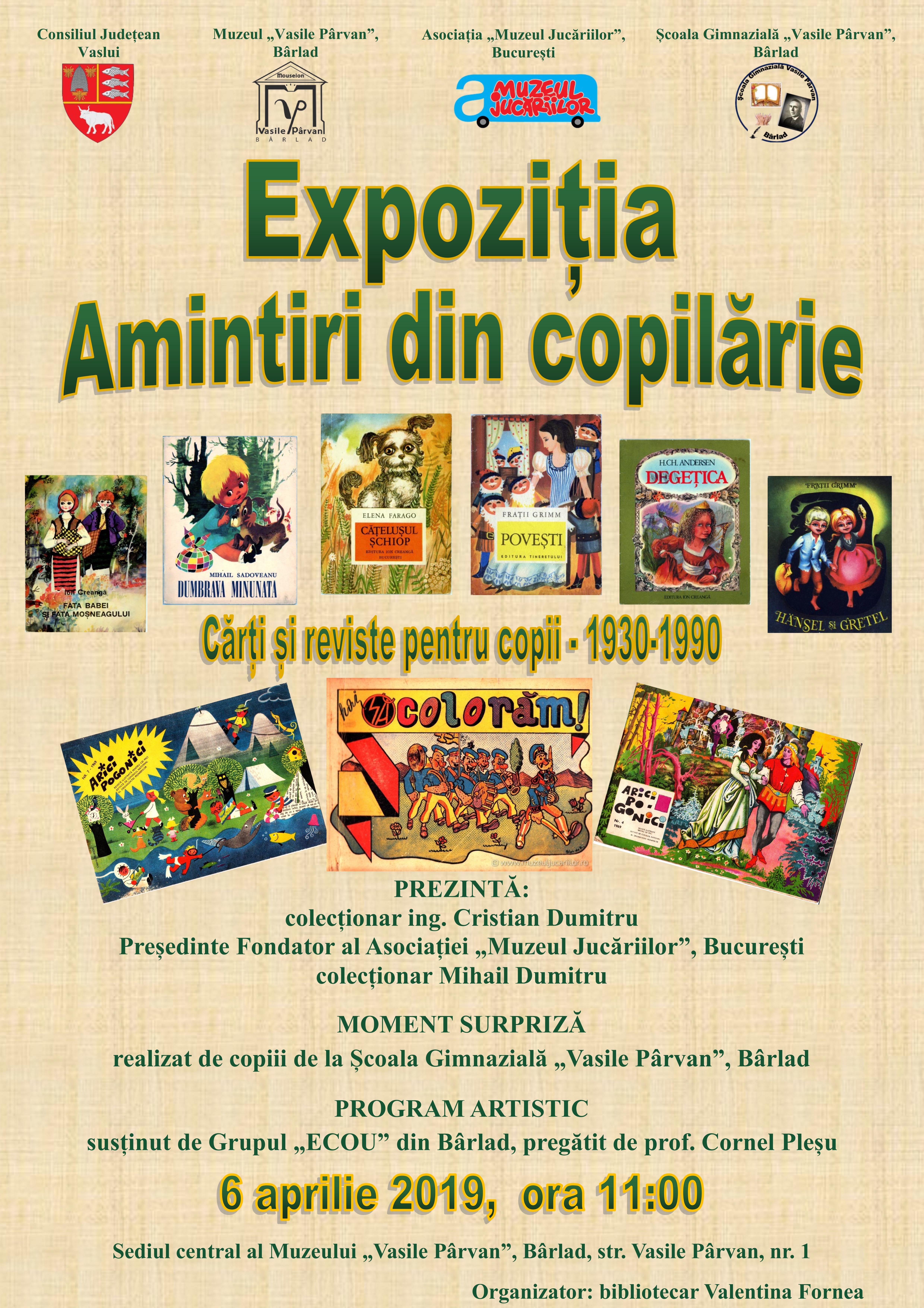 Expoziție temporară: „Amintiri din copilărie”, dedicată împlinirii a 105 ani de la înfiinţarea Muzeului „Vasile Pârvan” Bârlad