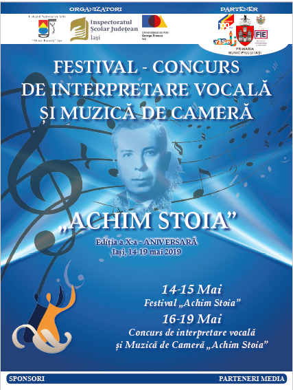 Iaşi, 14-19 mai, Festival-Concurs de Interpretare Vocală şi Muzică de Cameră „Achim Stoia”, Ediţia a X-a – aniversară