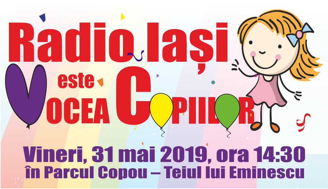 (UPDATE) Eveniment inedit: Radio Iași este Vocea Copiilor!