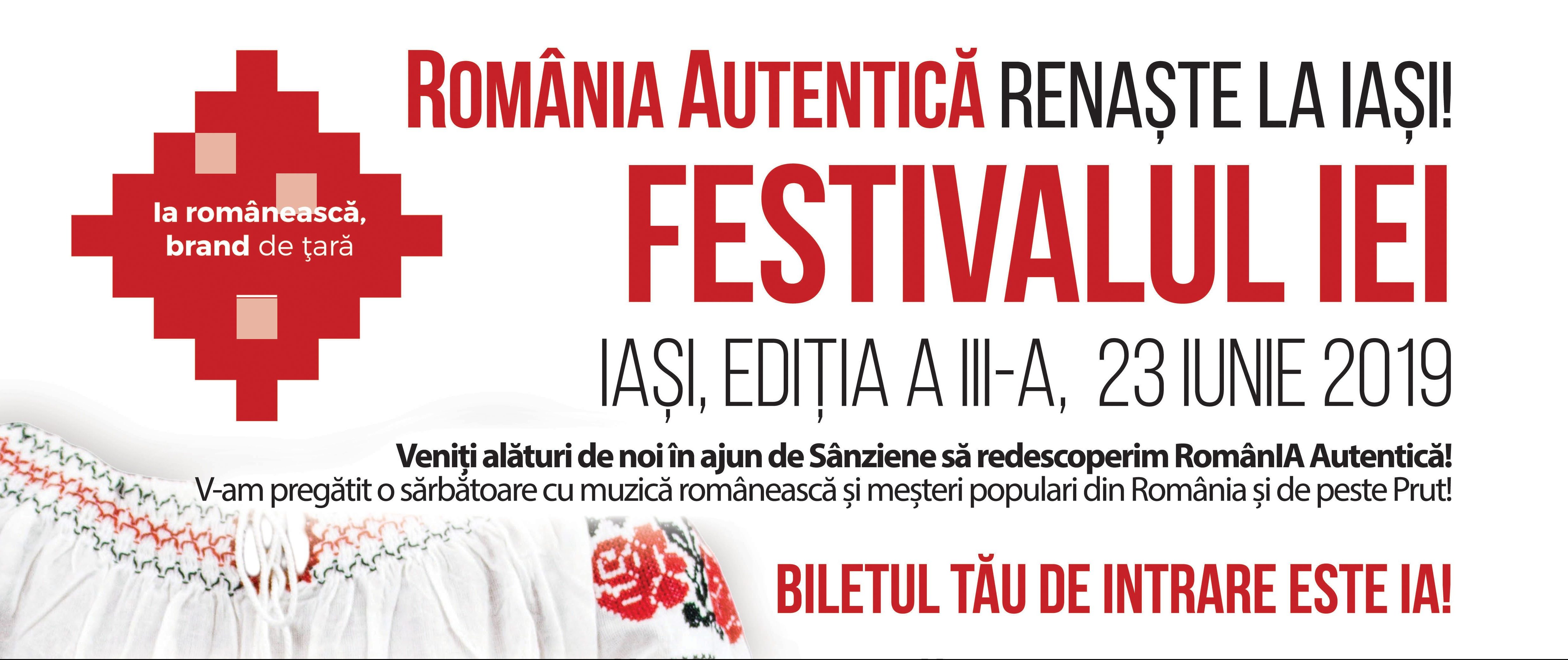 IAŞI: Festivalul Iei – RomânIA Autentică