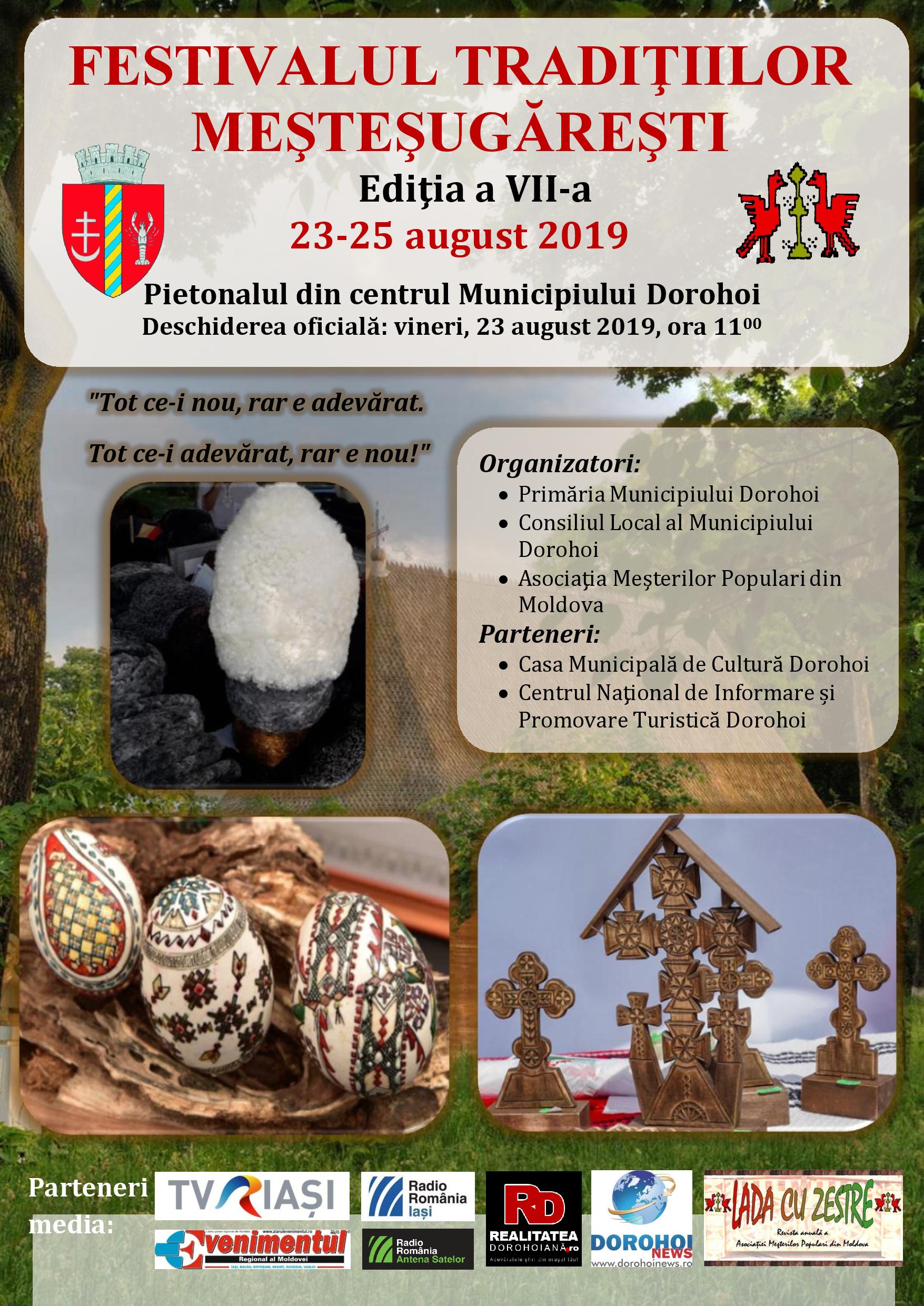 TEMA ZILEI: Festivalul Tradițiilor Meșteșugărești, Dorohoi 23 – 25 august 2019