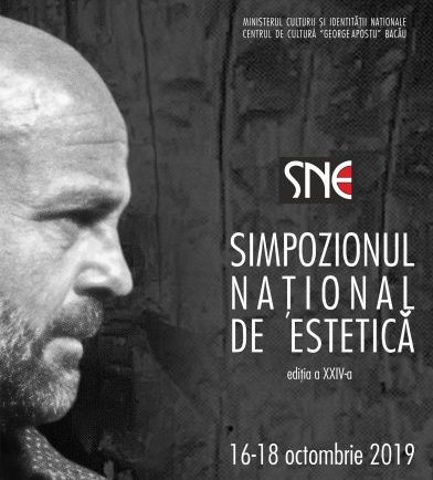 „Simpozionul Național de Estetică” (ediția a XXIV-a, Bacău, 16-18 octombrie 2019)