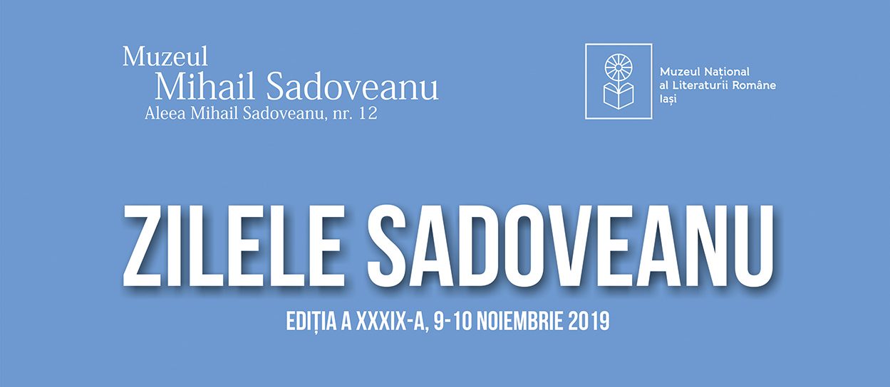 Zilele Sadoveanu, la Iaşi (9-10 noiembrie 2019)