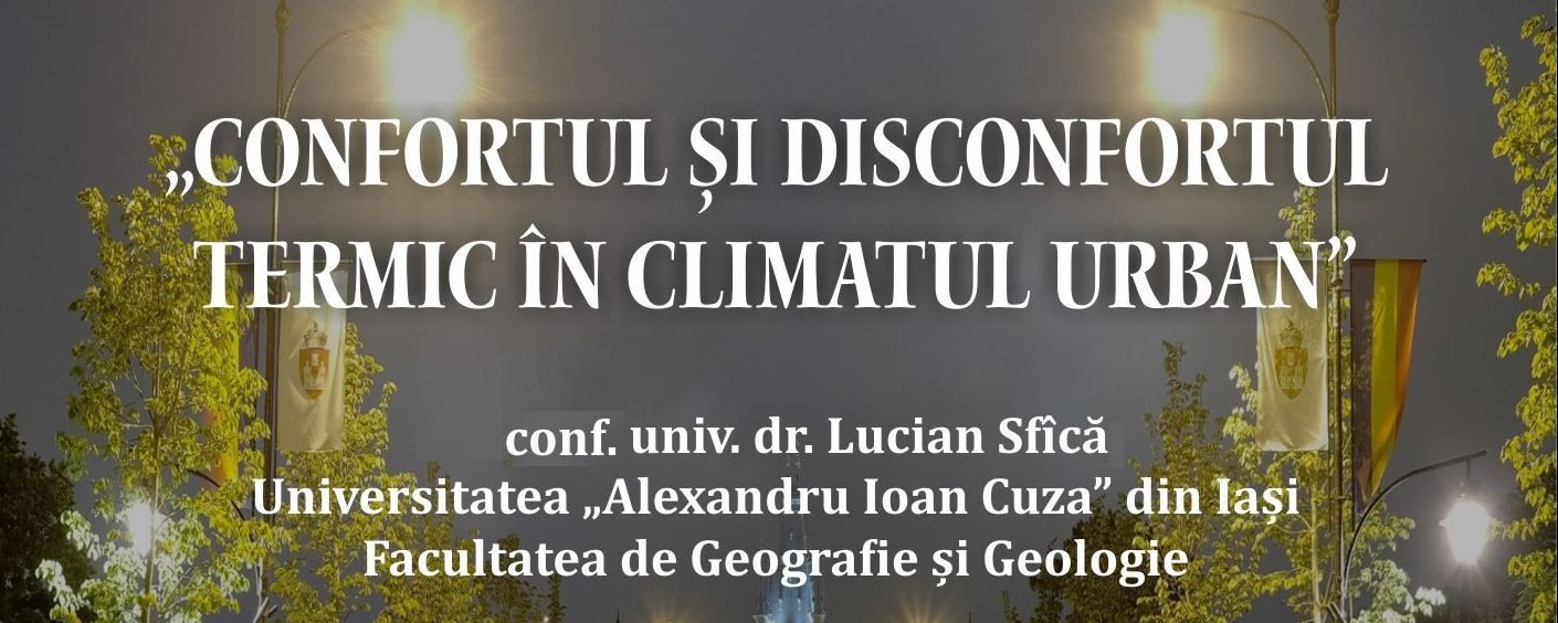 Iaşi: Serata „Procopiu” la Palat – „Confortul și disconfortul termic în climatul urban”