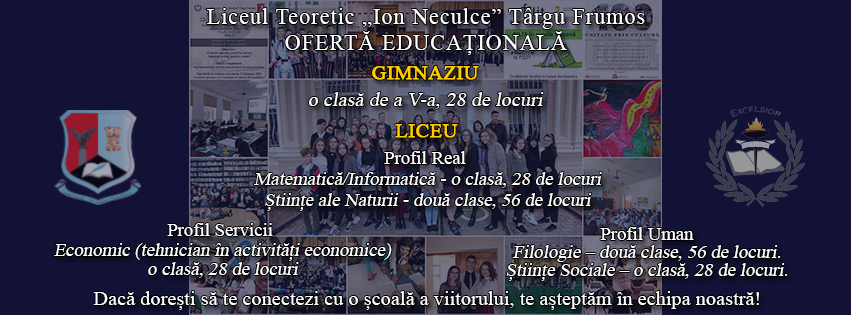 Oferta educațională a Liceului Teoretic „Ion Neculce” din Târgu Frumos