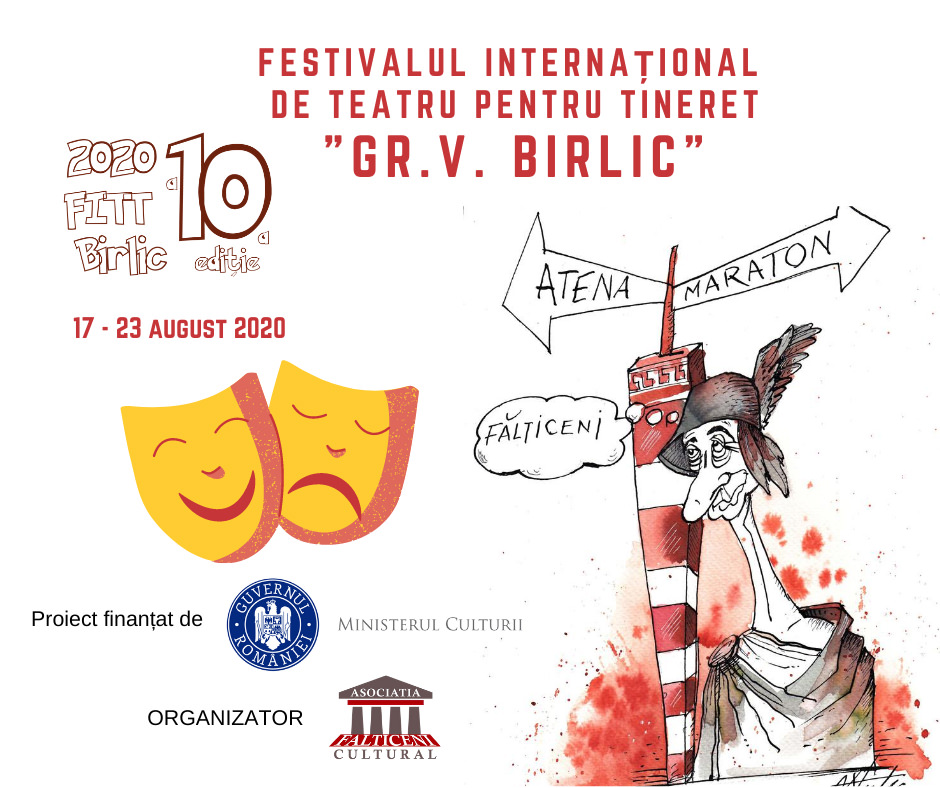 Fălticeni: Festivalul Internațional de Teatru pentru Tineret „Gr. V. Birlic”, 17-23 august 2020