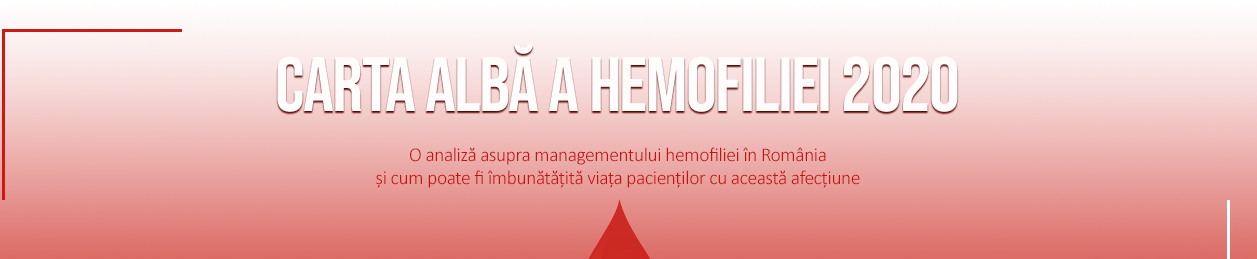 Carta Albă a Hemofiliei – recomandări pentru îmbunătăţirea vieţii pacientului hemofilic din România