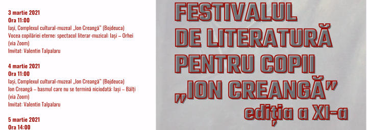 Iași: Festivalul Național de Literatură pentru copii „Ion Creangă” – ediția a XI-a